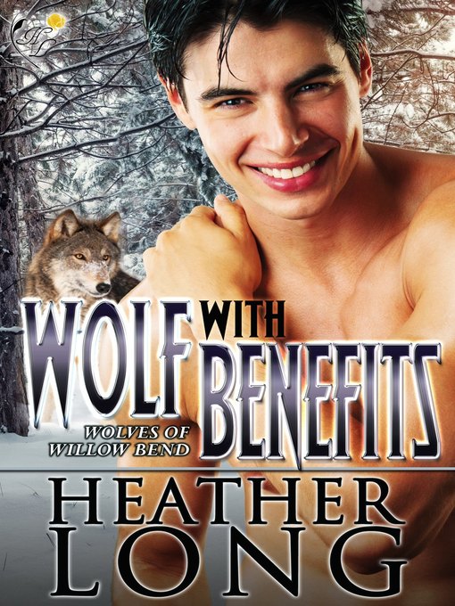 Title details for Wolf with Benefits by Heather Long - Available